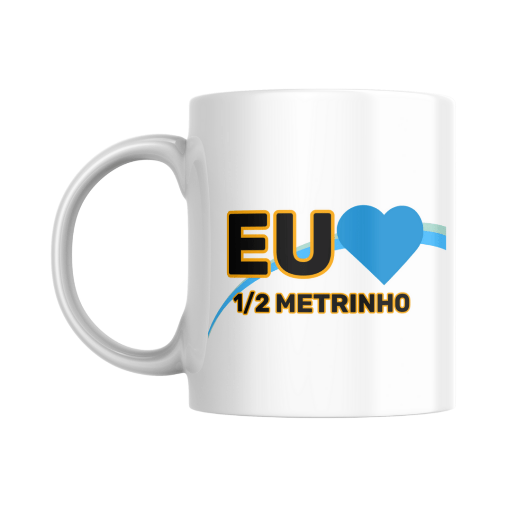 Caneca Eu Amo Meio Metro