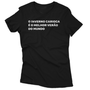Camiseta Clássica Feminina Inverno Carioca